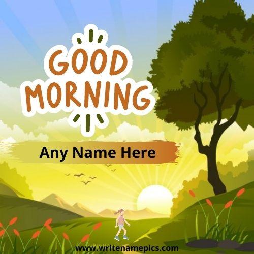 Beautiful Good Morning Wishes Greeting Card With Name