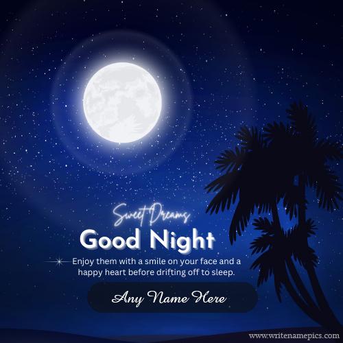 Generate Good Night Sweet Dreams Greeting Card With Name