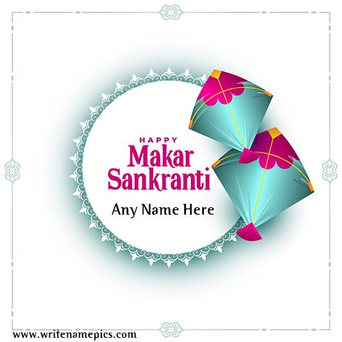 Happy Makar Sankranti greeting card with name edit