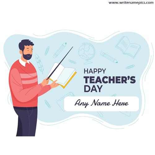 Happy Teachers Day Greetings Card with free Name Editor