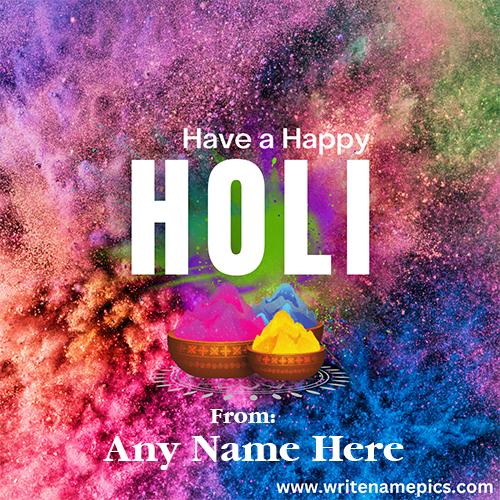 Write your Name on the Happy Holi 2023 greeting card for free