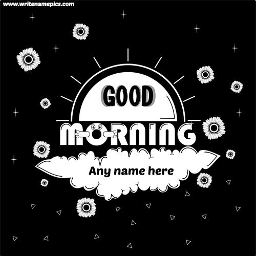 good morning wishes card with name