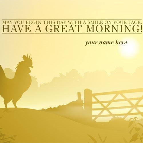 write name have a great morning quotes images