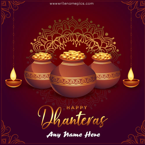 Beautiful Free Edit Happy Dhanteras Greeting Card with Name Pic