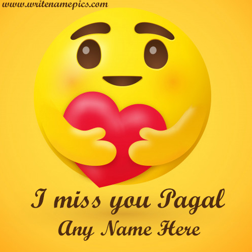 I Miss You Pagal Greeting Card With Name Editor