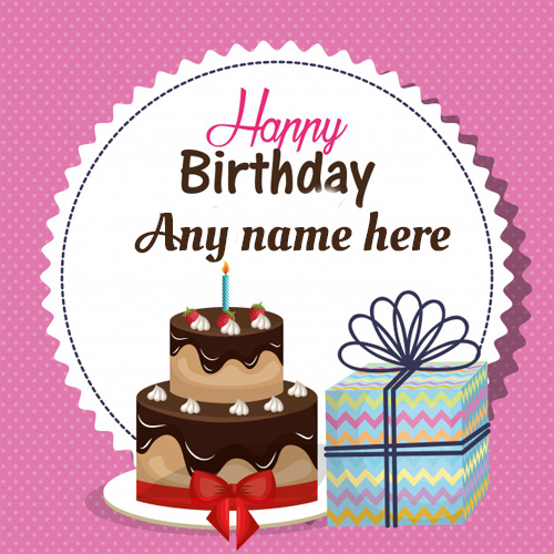 Write name on birthday wishes cake with gift greeting cards