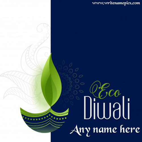 happy eco safe diwali wishes card with name