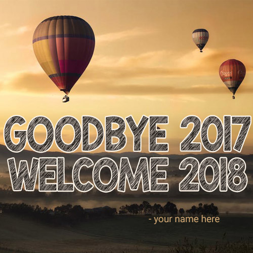 write name on goodbye 2017 welcome 2018 with names
