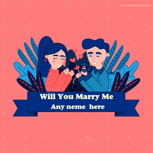 write name on will you marry me couple with name pic